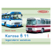 Kniha: Karosa Š 11 - legendární autobus od Harák Martin