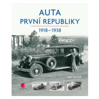 Auta první republiky 1918-1938 - Jan Tuček