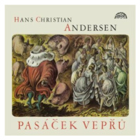 Pasáček vepřů - Hans Christian Andersen - audiokniha