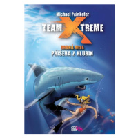 Team X-treme - Příšera z hlubin | Ilona Anna Fuchsová, Michael Peinkofer