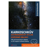 Karkoschkův astronomický atlas hvězdné oblohy (250 astronomických objektů na 50 mapách hvězdné o