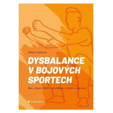 Dysbalance v bojových sportech GRADA