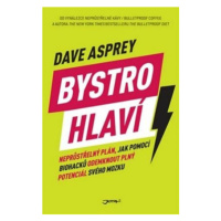 Bystrohlaví - Dave Asprey