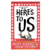 Here's To Us - Adam Silvera, Becky Albertalli - kniha z kategorie Beletrie pro děti