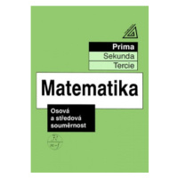 Matematika pro nižší ročníky víceletých gymnázií - Osová a středová souměrnost Prometheus naklad