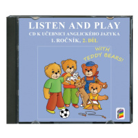 CD Listen and play - WITH TEDDY BEARS!, 2. díl (1-82-2) NOVÁ ŠKOLA, s.r.o