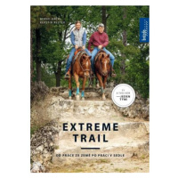 Extreme trail - Od práce ze země po práci v sedle