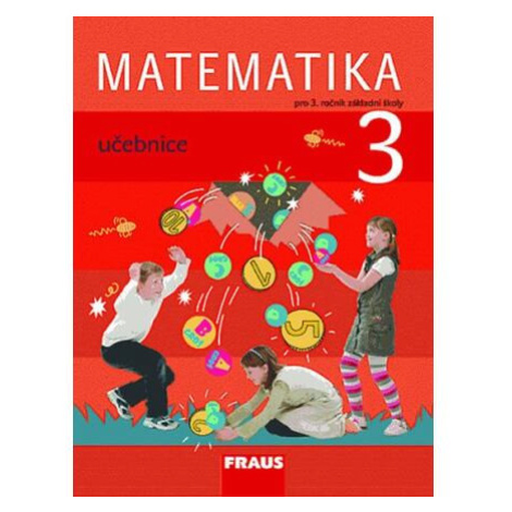 Matematika 3 pro ZŠ - učebnice Fraus