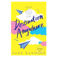 Destination Anywhere - Sara Barnard - kniha z kategorie Beletrie pro děti