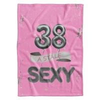 IMPAR Fleecová deka Stále sexy – Růžová - 38 let