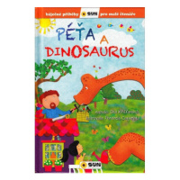 Péťa a dinosaurus - Báječné příběhy pro malé čtenáře NAKLADATELSTVÍ SUN s.r.o.