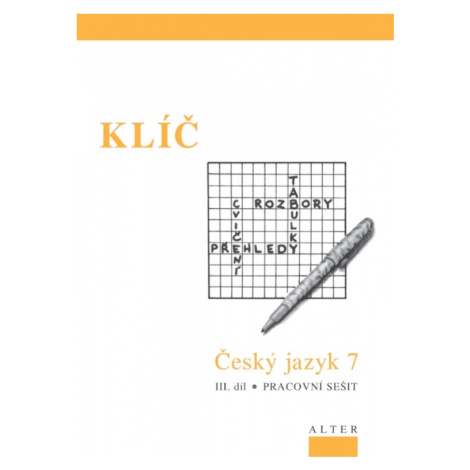 KLÍČ k Českému jazyku 7 - III. díl (092977) Alter