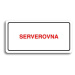 Accept Piktogram "SERVEROVNA" (160 × 80 mm) (bílá tabulka - barevný tisk)