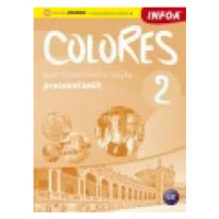 Colores 2 - Kurz španělského jazyka - pracovní sešit - Erika Nagy, Krisztina Seres