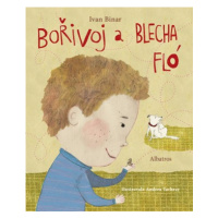 Bořivoj a Blecha Flo | Andrea Tachezy, Ivan Binar