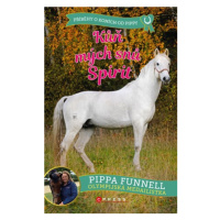 Kůň mých snů Spirit | Michaela Tučková, Pippa Funnell, Pippa Funnell