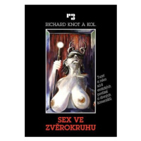 Sex ve zvěrokruhu - Tucet a něco sci-fi erotických povídek a divných komentářů