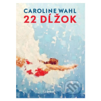 22 dĺžok - Caroline Wahl - kniha z kategorie Beletrie pro děti