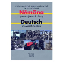 Němčina pro strojírenské obory/Deutsch im Maschinenbau