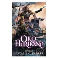 Oko hurikánu (Nikdy nepodceňuj holky) - Natalie C. Parker - kniha z kategorie Fantasy