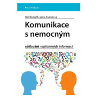 Komunikace s nemocným - sdělování nepříznivých informací