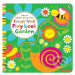 Baby's Very First Fingertrail Play book Garden - Fiona Watt - kniha z kategorie Pro děti