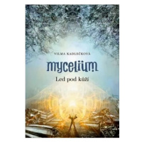 Mycelium II: Led pod kůží