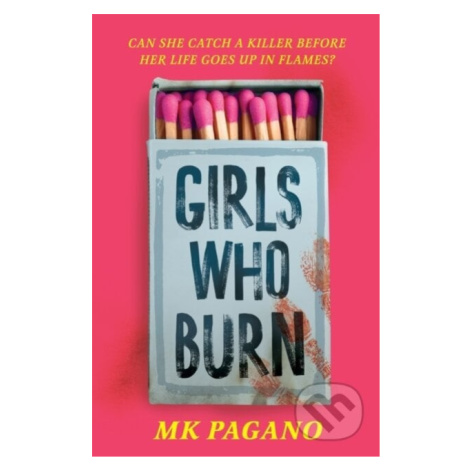 Girls Who Burn - MK Pagano - kniha z kategorie Beletrie pro děti