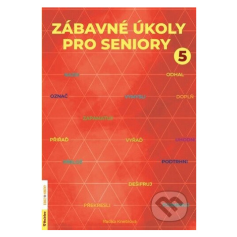 Zábavné úkoly pro seniory 5 - Radka Kneblová - kniha z kategorie Křížovky pro dospělé