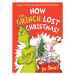 How the Grinch Lost Christmas! (A Sequel to How the Grinch Stole Christmas!) - kniha z kategorie