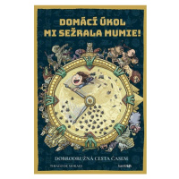 Domácí úkol mi sežrala mumie! GRADA Publishing, a. s.