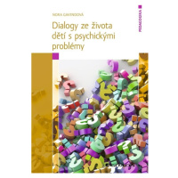 Dialogy ze života dětí s psychickými problémy GRADA Publishing, a. s.