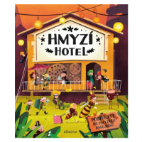 Hmyzí hotel - Helena Haraštová, Petra Bartíková, Markéta Nováková, Tomáš Kopecký (ilustrácie) - 