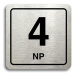 Accept Piktogram "4 NP" (80 × 80 mm) (stříbrná tabulka - černý tisk)