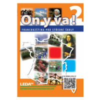ON Y VA! 2 (Francouzština pro střední školy), 2. aktualizované vydání + mp3 zdarma ke stažení Na