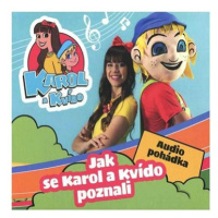 Karol a Kvído - Jak se Karol a Kvído poznali