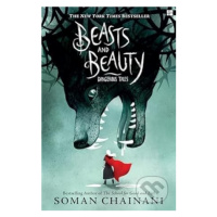 Beasts and Beauty (Dangerous Tales) - Soman Chainani - kniha z kategorie Beletrie pro děti