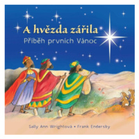 A hvězda zářila - Sally Ann Wrightová, Frank Endersby