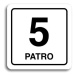 Accept Piktogram "5 patro" (80 × 80 mm) (bílá tabulka - černý tisk)