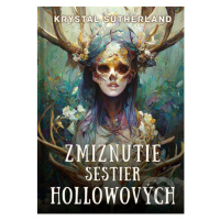 Zmiznutie sestier Hollowových - Krystal Sutherland - kniha z kategorie Beletrie pro děti