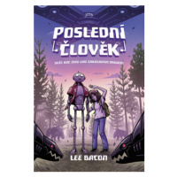 Poslední člověk (Defekt) - Lee Bacon