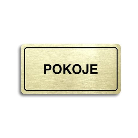 Accept Piktogram "POKOJE" (160 × 80 mm) (zlatá tabulka - černý tisk)