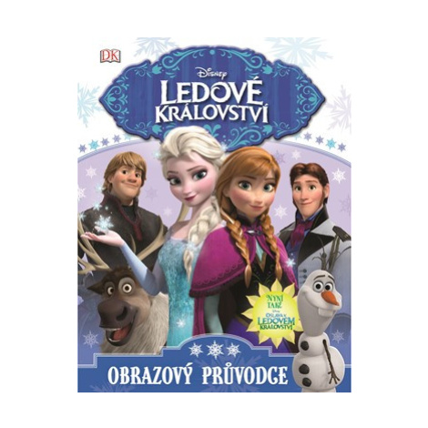 Ledové království - Obrazový průvodce | Kolektiv