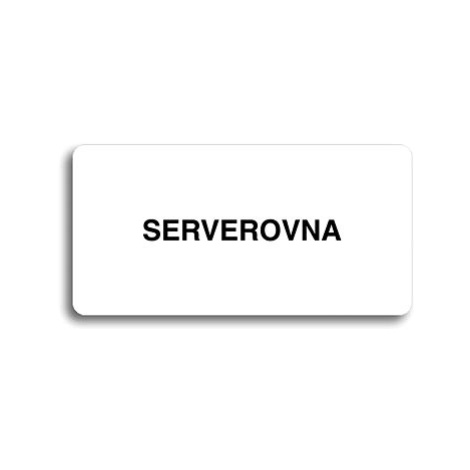Accept Piktogram "SERVEROVNA" (160 × 80 mm) (bílá tabulka - černý tisk bez rámečku)