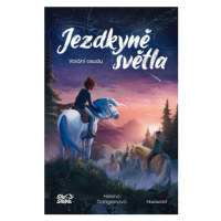 Jezdkyně světla - Volání osudu - Helena Dahlgrenová