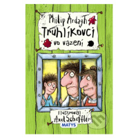 Truhlíkovci vo väzení - Philip Ardagh, Axel Scheffler (Ilustrácie) - kniha z kategorie Beletrie 