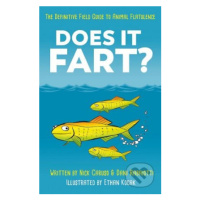 Does It Fart? (The Definitive Field Guide to Animal Flatulence) - kniha z kategorie Naučné knihy