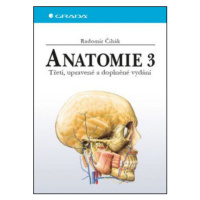 Anatomie 3 - Radomír Čihák