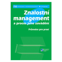 Znalostní management a proces jeho zavádění, Bureš Vladimír