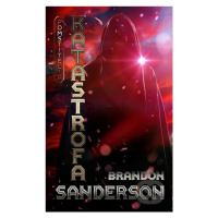 Katastrofa - Brandon Sanderson - kniha z kategorie Beletrie pro děti